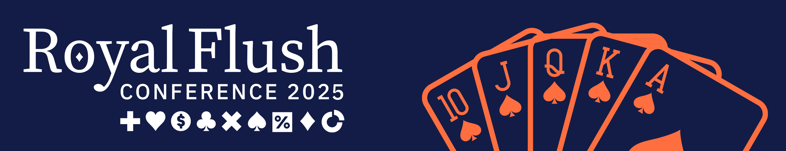 Conference Banner Image showing a royal flush poker hand and the text 'Royal Flush Conference 2025'