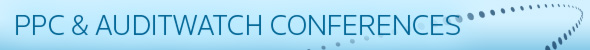 PPC & AuditWatch Conferences
